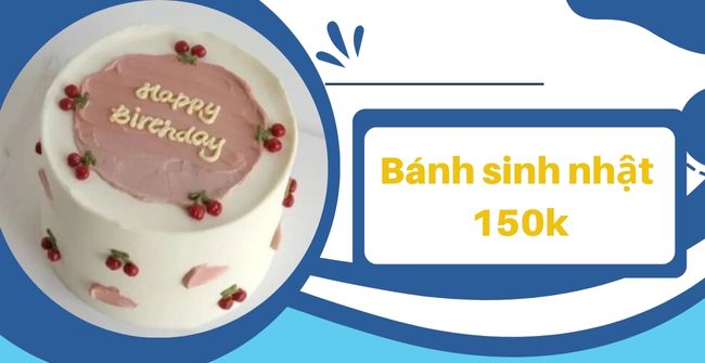 Bánh Sinh Nhật 150k - Ngọt Ngào Tiệc Tùng Với Giá Hạt Dẻ Gallery 2