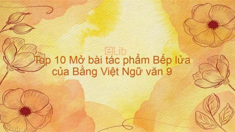 Mở Bài Bếp Lửa Hay Nhất Gallery 2