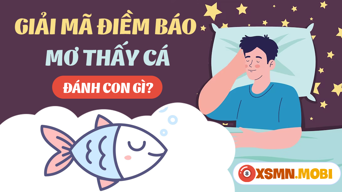 Thấy Cá Trên Cạn Đánh Con Gì? Gallery 2