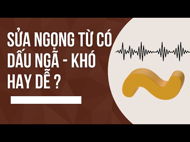 Cách Phát Âm Dấu Ngã Gallery 2