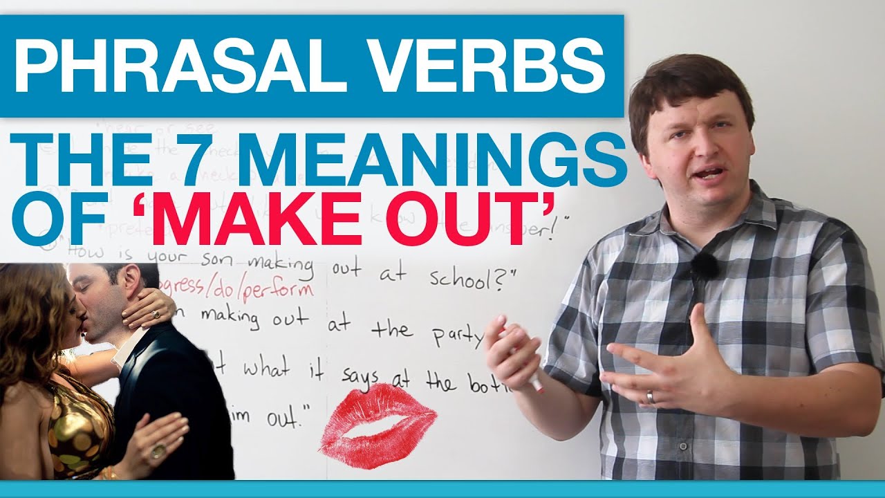 Make Out Meaning Phrasal Verb Gallery 2