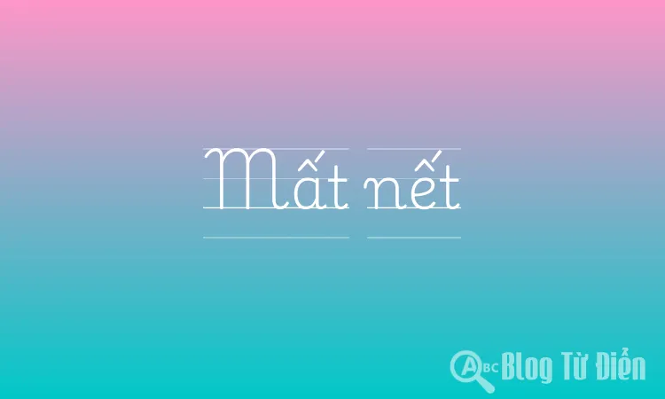 Mất Nết Là Gì?