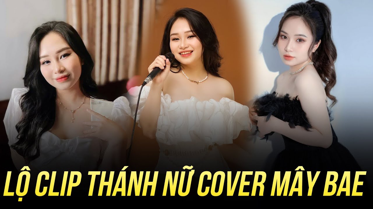 Mây Bae Lộ Clip