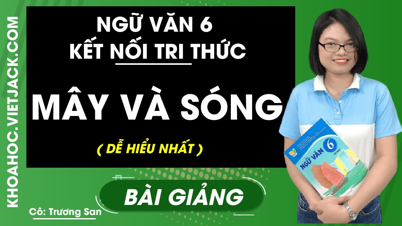 Mây và Sóng lớp 6 Kết nối tri thức