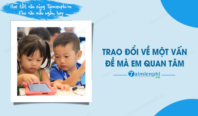 Bài Nói và Nghe Lớp 7: Hướng dẫn chi tiết và bài tập Gallery 2