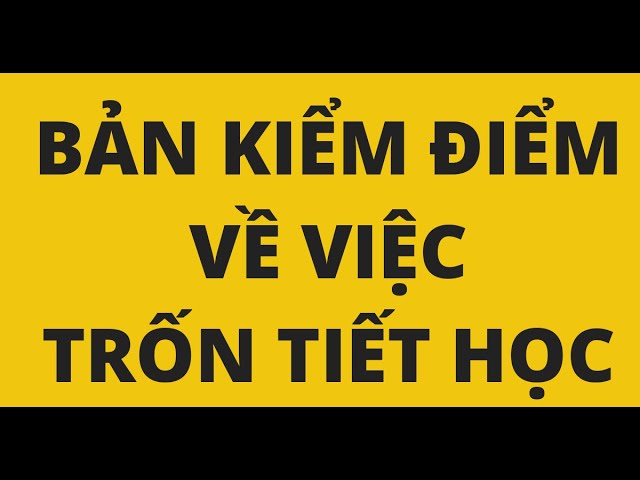 Viết Bản Kiểm Điểm Trốn Học Gallery 2