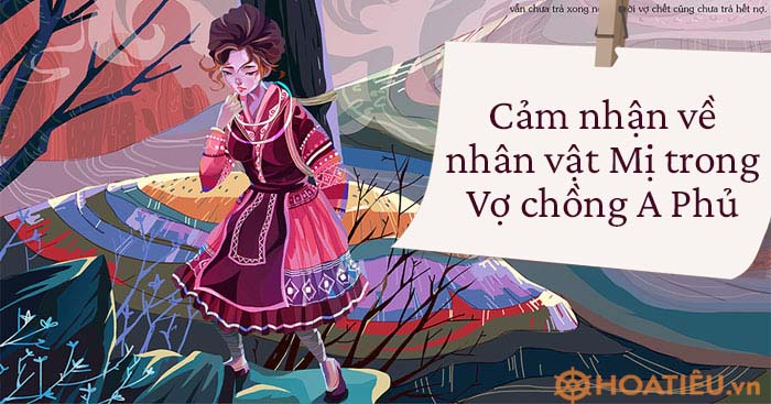 Cảm nhận về nhân vật Mị trước khi về làm dâu Gallery 1
