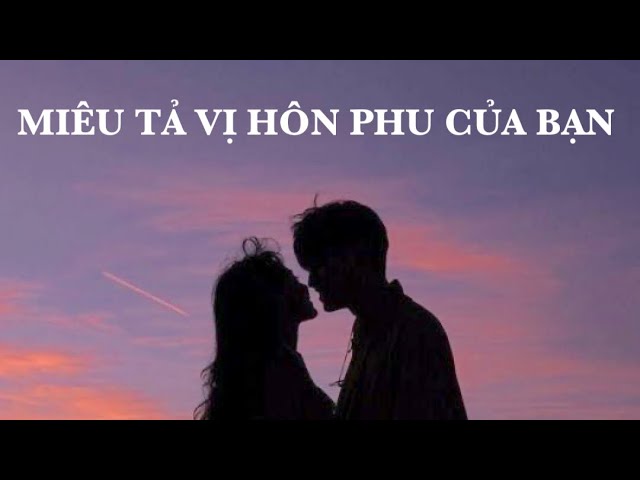 Vị Hôn Phu Tương Lai Của Tôi: Một Người Đàn Ông Tuyệt Vời