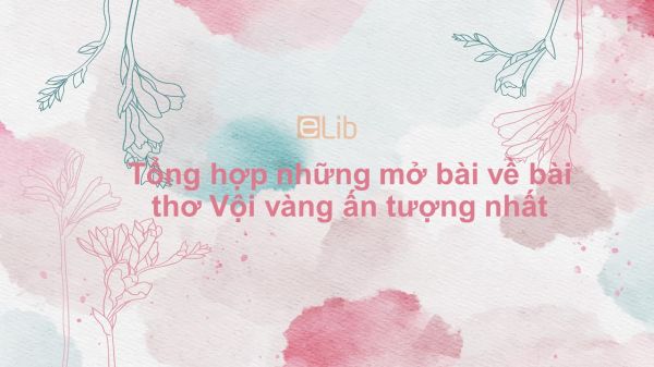 Mở Bài Vội Vàng: Ý Nghĩa Và Phân Tích Gallery 2