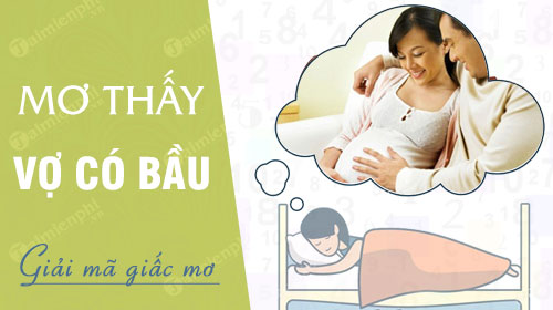 Mơ Có Chửa Đánh Con Gì?