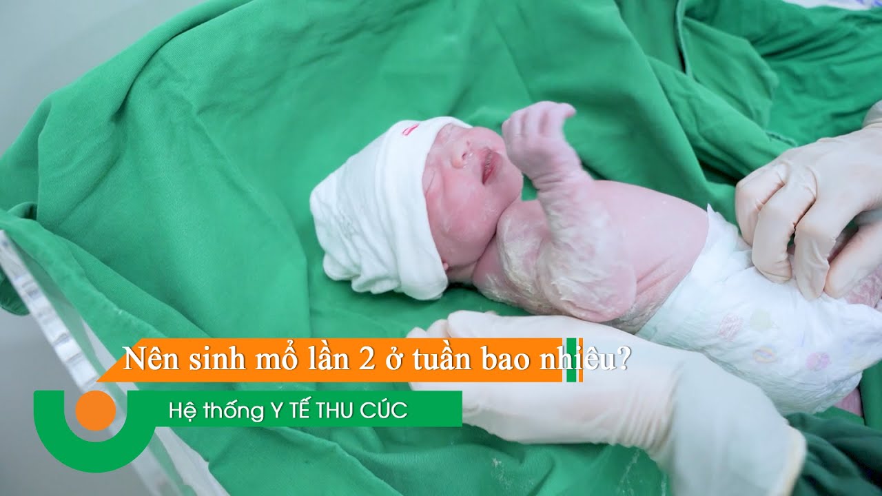 Mổ đẻ lần 2 nên mổ ở tuần bao nhiêu? Gallery 2