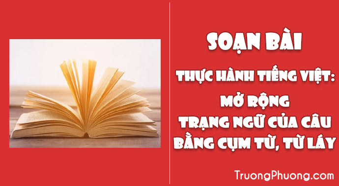 Mở rộng trạng ngữ của câu bằng cụm từ