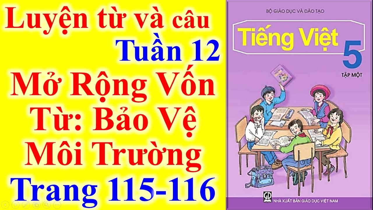 Mở rộng vốn từ về bảo vệ môi trường - Trang 115