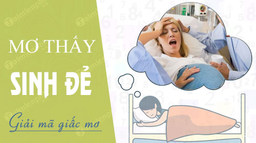Mơ vợ đẻ đánh con gì? Gallery 2
