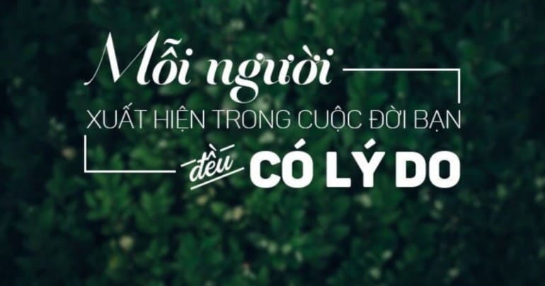 Mỗi người xuất hiện trong cuộc đời bạn đều là một bài học