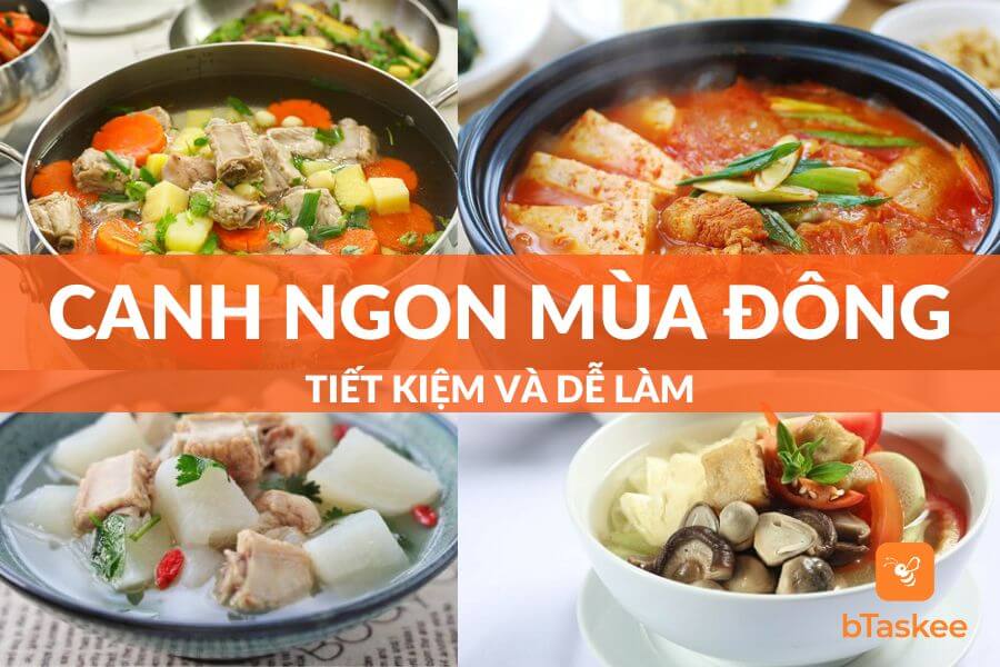 Những Món Canh Mùa Đông Ngon, Ấm Cung Và Bổ Dưỡng