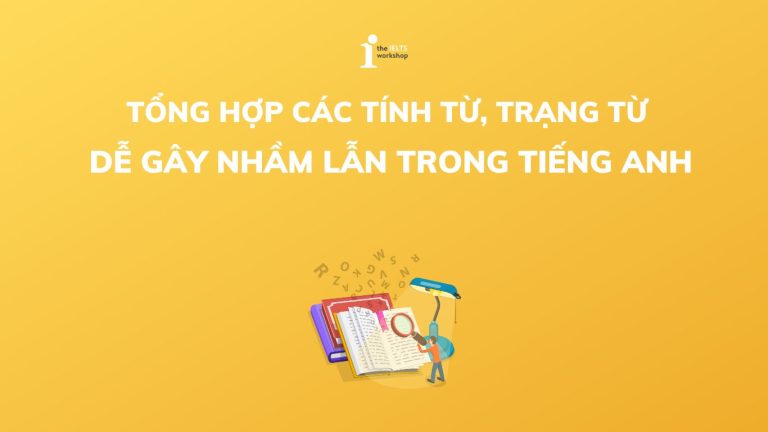 Khi nào dùng tính từ, khi nào dùng trạng từ? Gallery 2