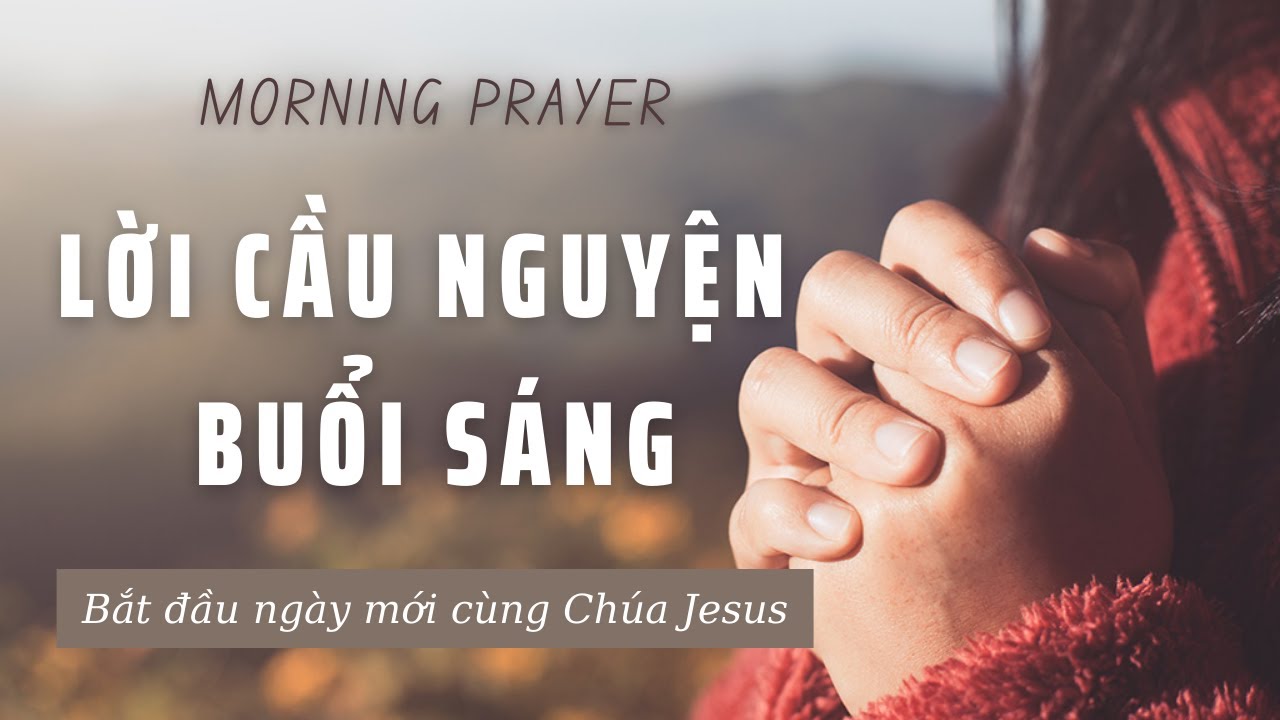 Lời Nguyện Buổi Sáng Gallery 2