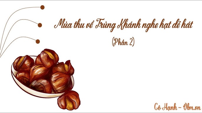 2 Mùa Thu Về Trùng Khánh Nghe Hạt Dẻ Hát Gallery 1