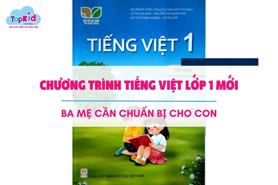 Mục tiêu môn Tiếng Việt lớp 1 chương trình mới
