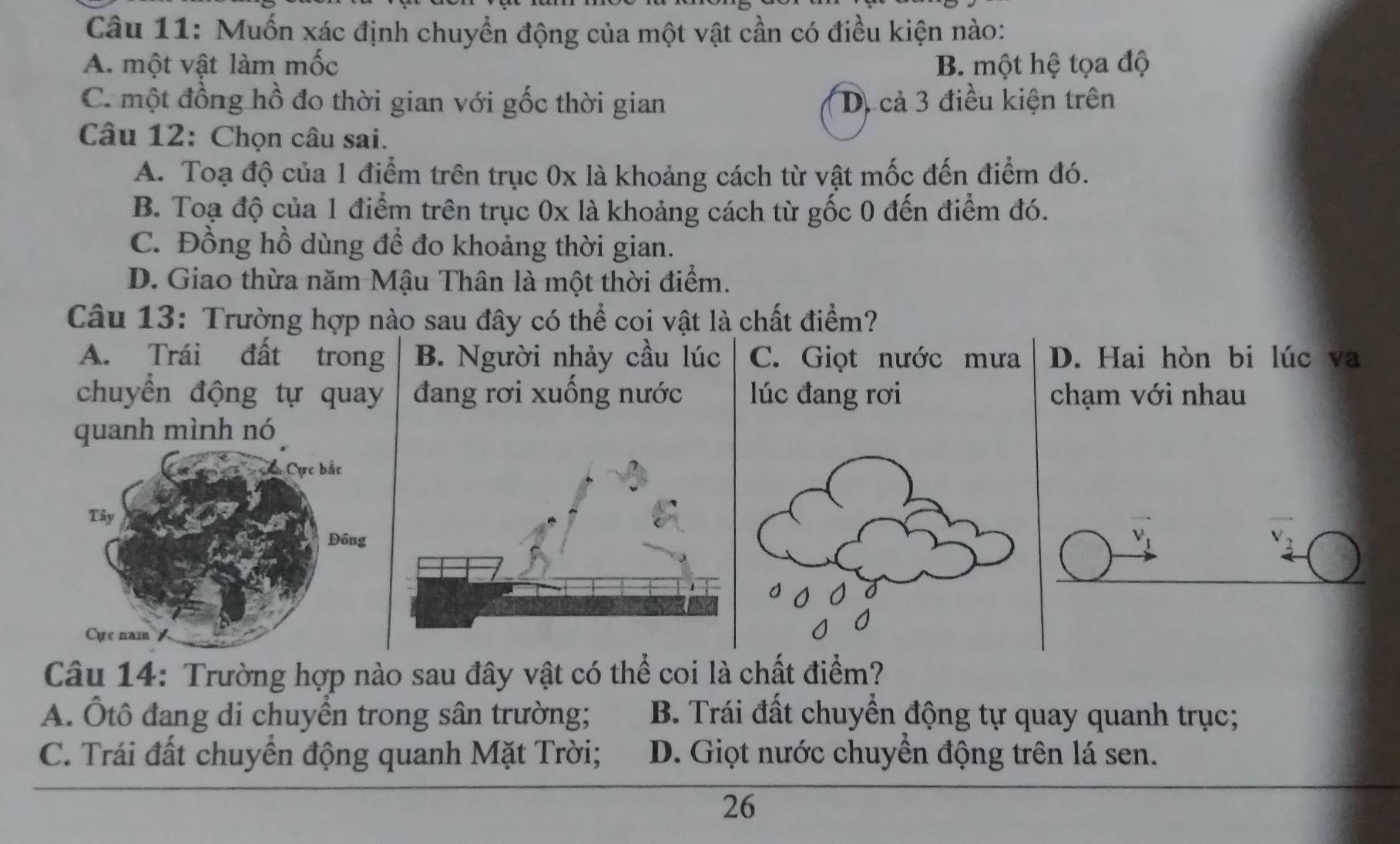 Muốn xác định chuyển động của một vật cần có điều kiện nào?
