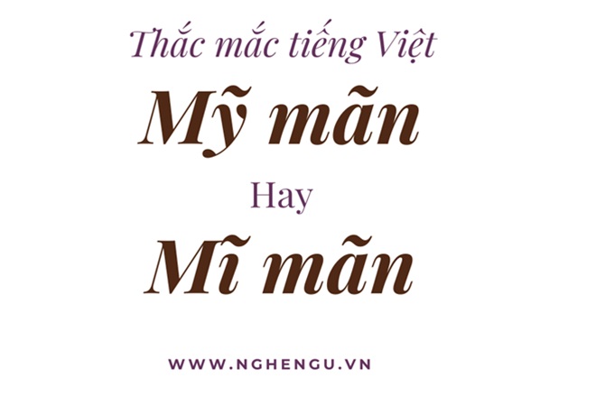 Mỹ mãn hay Mĩ mãn?