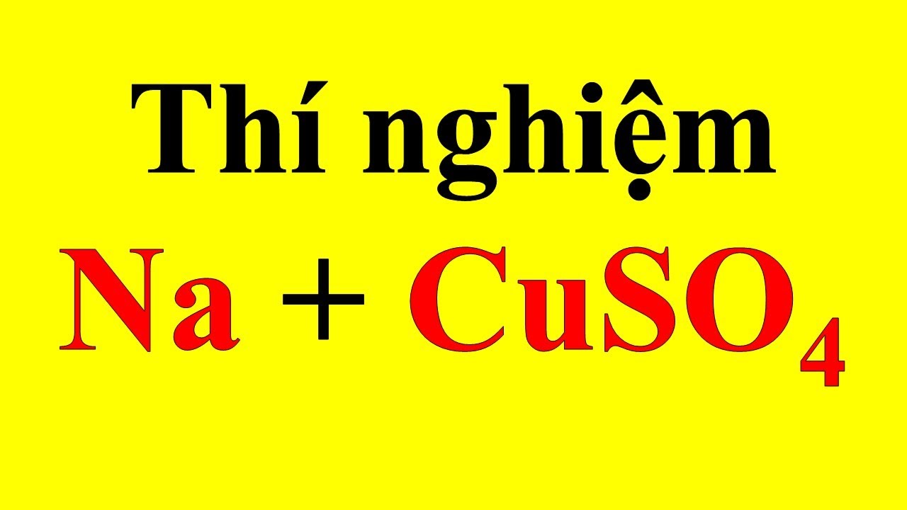Phương trình phản ứng giữa Na và CuSO4 Gallery 2