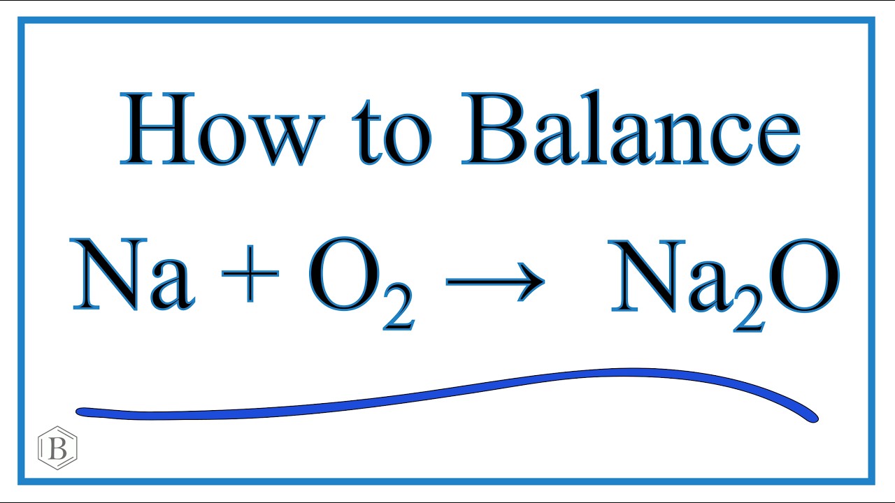 Phản ứng Na + O2 → Na2O