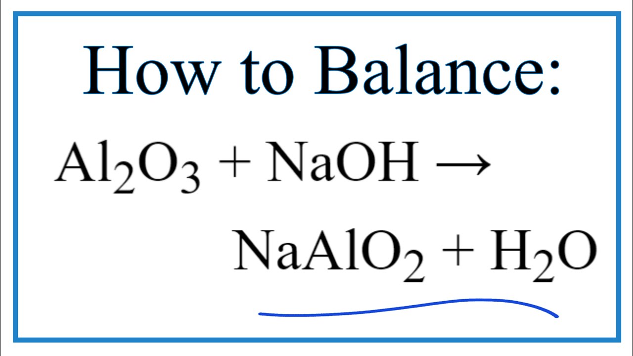 NaAlO2 và Al(OH)3: Tính chất, ứng dụng và phản ứng