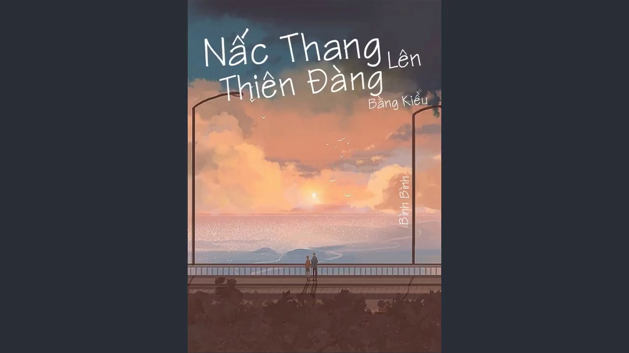 Nấc Thang Lên Thiên Đường Bằng Kiều Gallery 2
