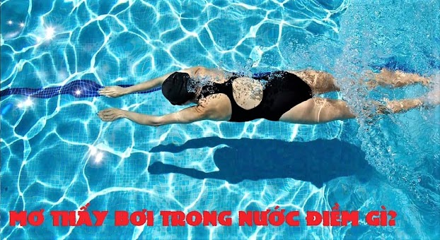 Nằm mơ thấy mình bơi dưới nước đánh con gì? Gallery 2