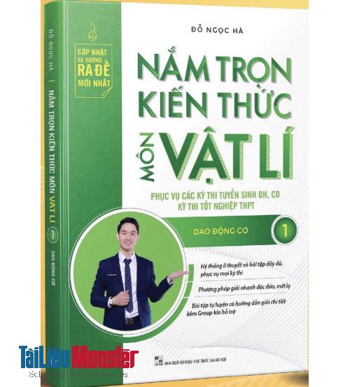 Nắm trọn kiến thức môn Vật lý