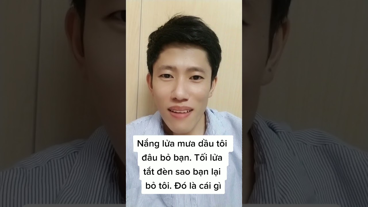 Nắng lửa mưa dầu tôi đâu bỏ bạn. Tối lửa tắt đèn sao bạn lại bỏ tôi là gì?
