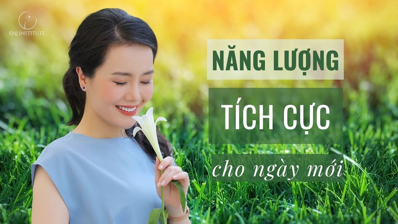 Năng lượng tích cực cho ngày mới