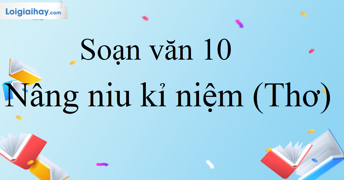 Nâng Niệu Kỉ Niệm