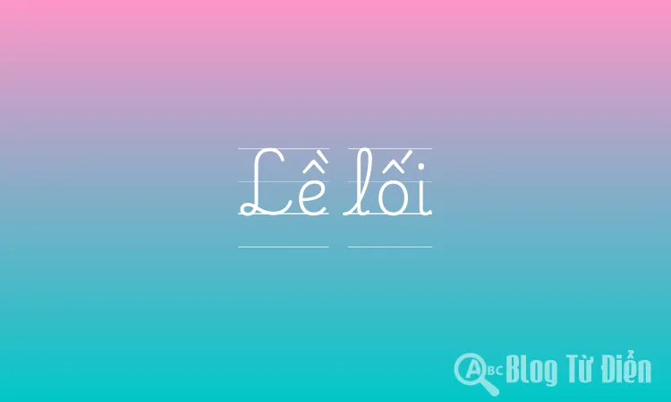 Nề lối hay lề lối?