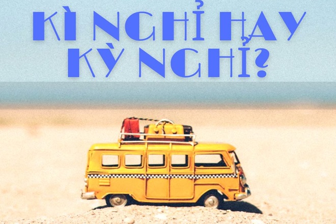 Kỳ nghỉ hay kì nghỉ? Gallery 2