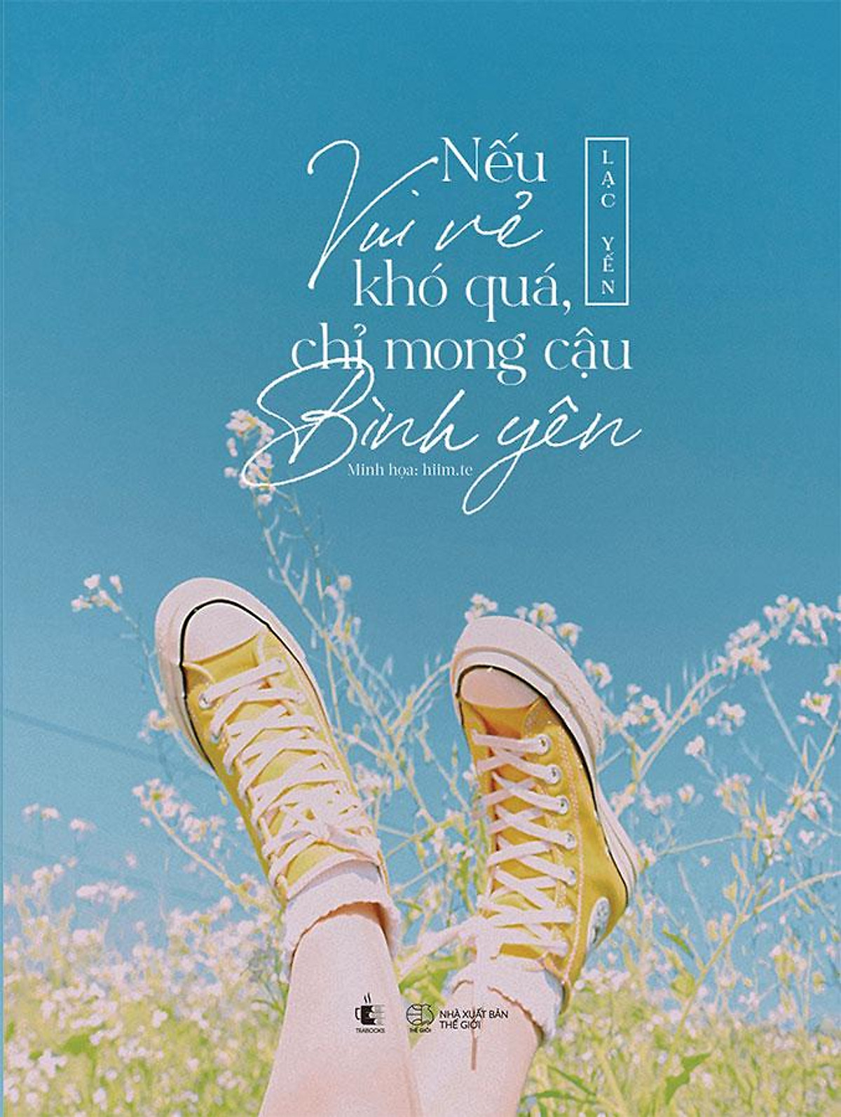 Nếu vui vẻ khó quá, chỉ mong cậu bình yên