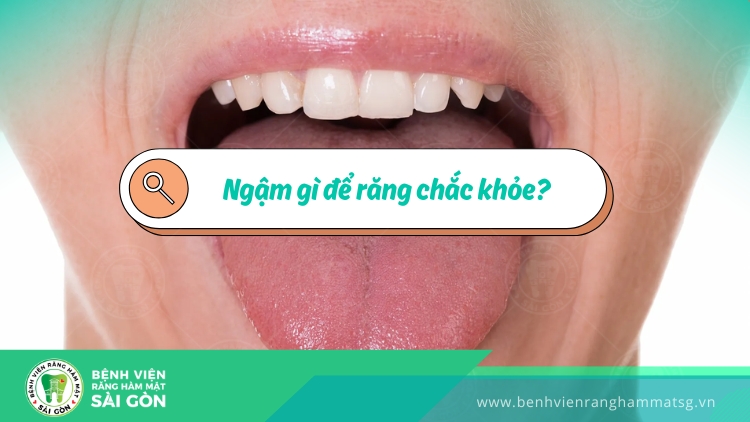 Ngậm gì để răng chắc khỏe?