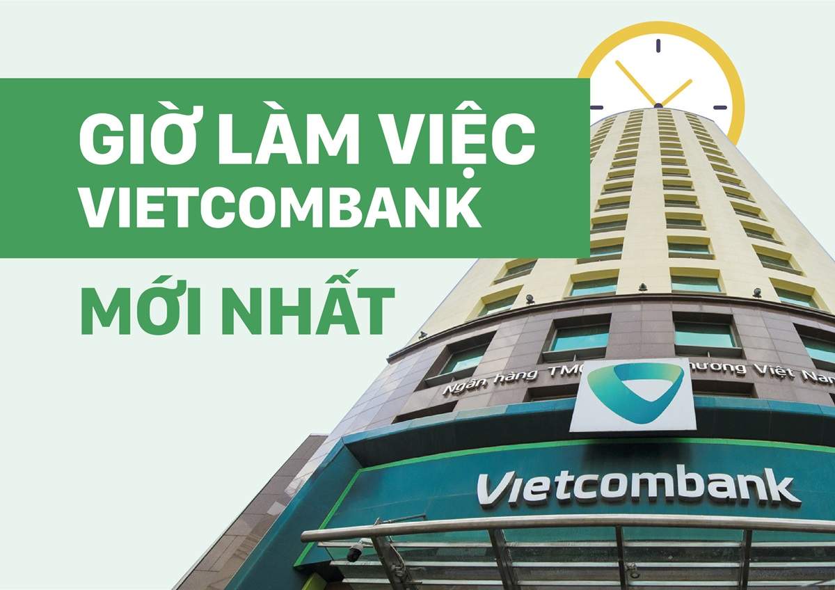 Ngân hàng Vietcombank mấy giờ làm việc?