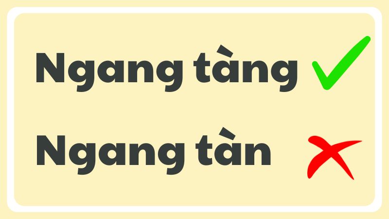 Ngang tàn hay ngang tàng?