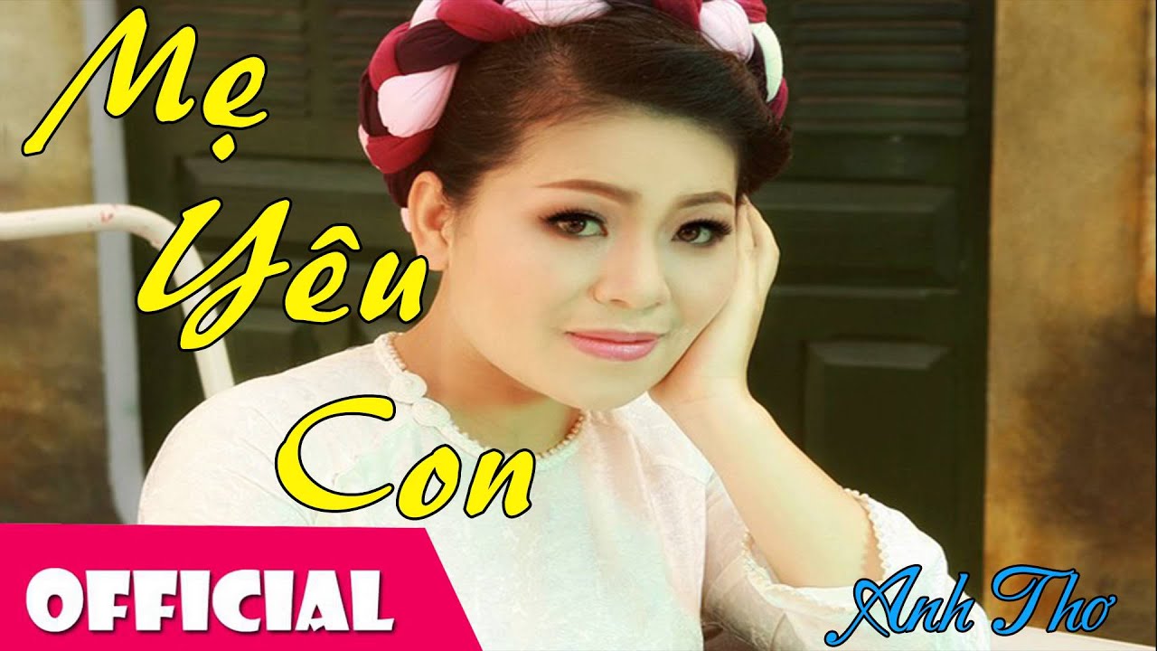 Nghe Anh Thơ Mẹ Yêu Con