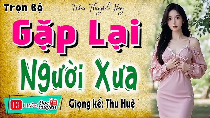 Nghe Kể Chuyện Đêm Khuya - Tiểu Thuyết Xưa