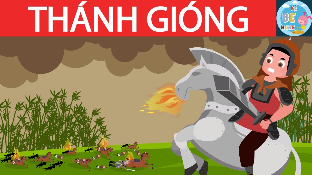 Truyện Thánh Gióng - Nghe Kể Chuyện Anh Hùng