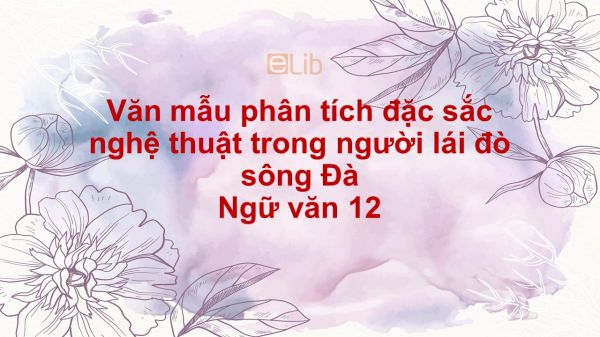 Phân tích Người lái đò Sông Đà Ngữ văn 12 Gallery 2