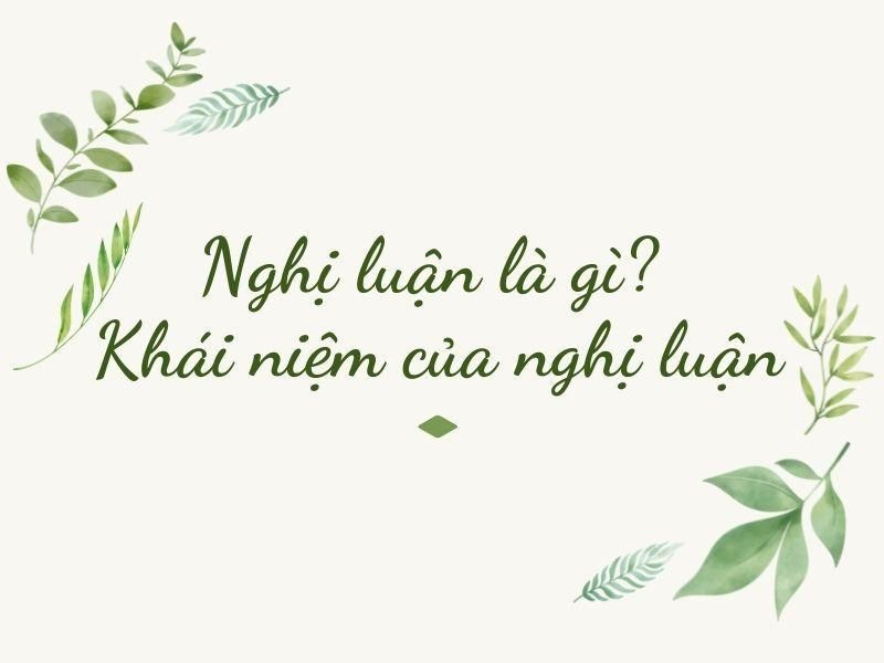 Nghị luận là gì?