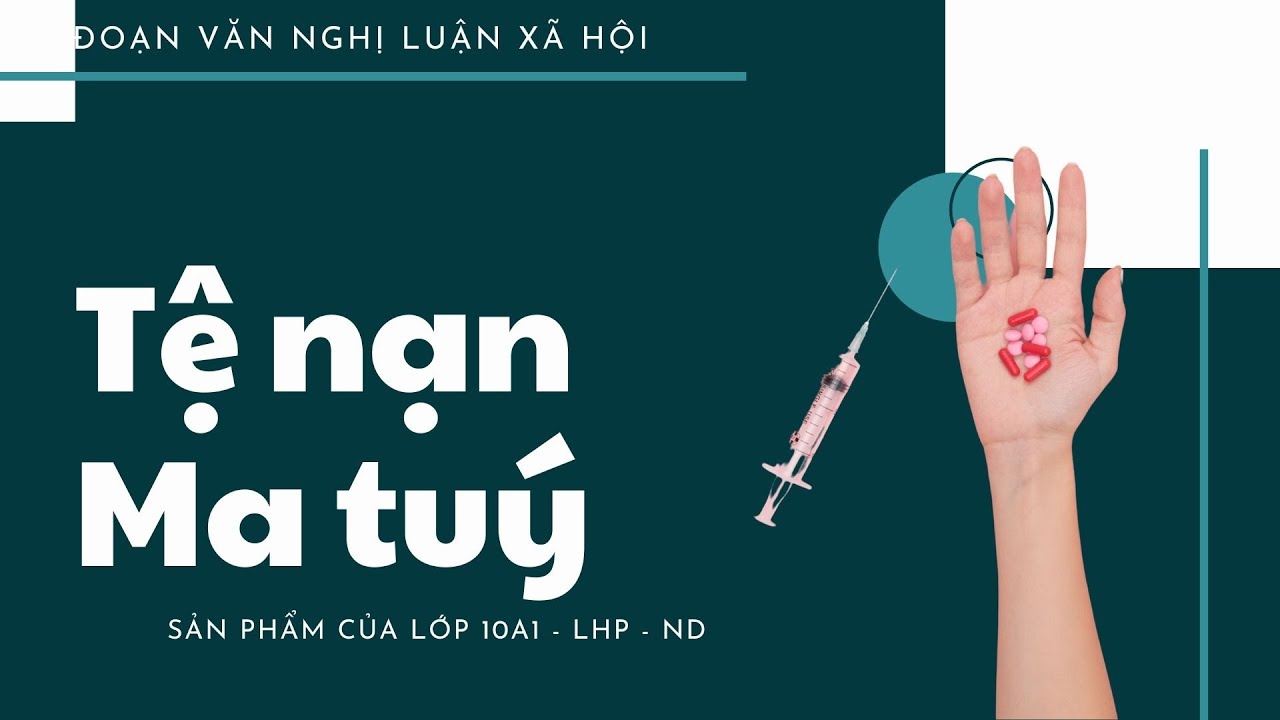 Nghị Luận Về Ma Túy: Tai Họa Của Xã Hội