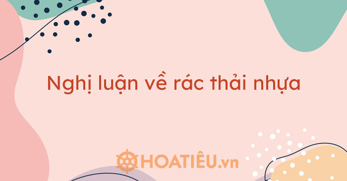 Thảm Họa Rác Thải Nhựa: Nguyên Nhân, Hậu Quả và Giải Pháp