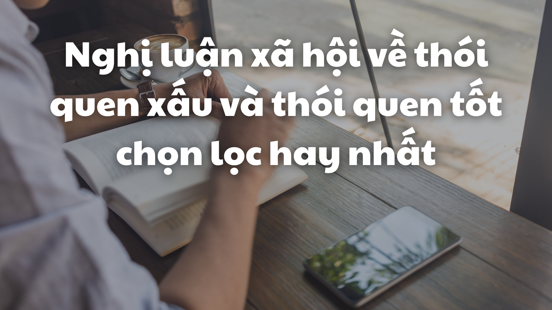 Thói quen xấu: Nguyên nhân, tác hại và cách khắc phục