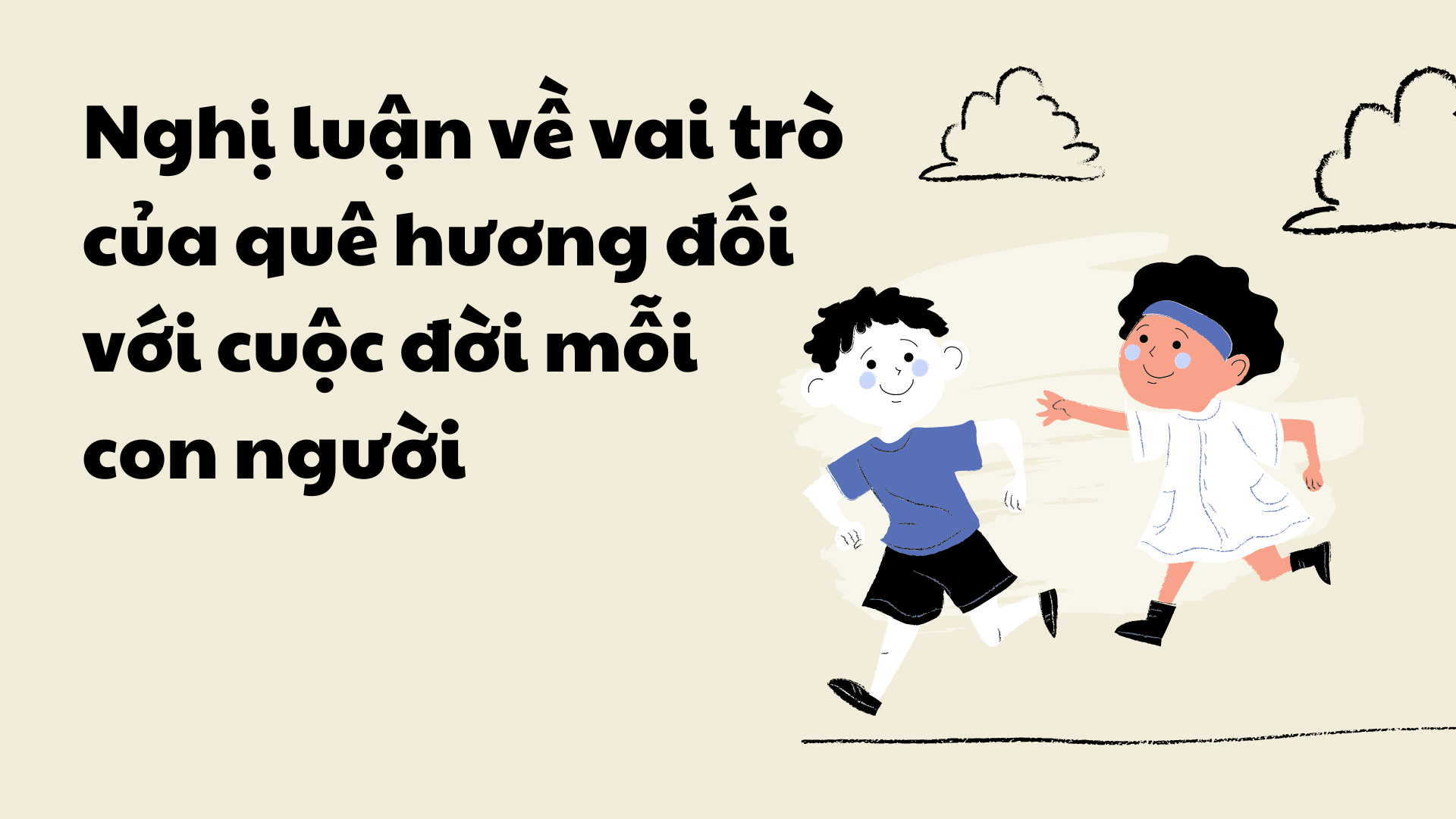 Vai trò của quê hương đối với mỗi con người